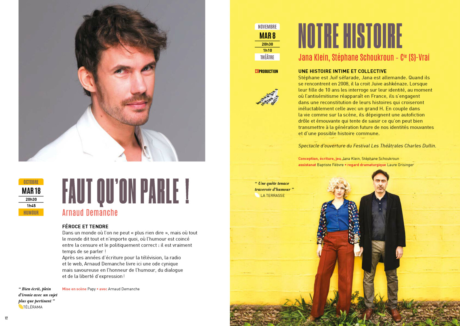 Pages du programme 2022-2023 du Théâtre Chevilly-Larue. Présentation du one-man-show « Faut qu’on parle ! » avec un portrait du comédien Arnaud Demanche. Présentation du spectacle « Notre histoire » : les comédiens Jana Klein et Stéphane Schoukroun posent devant un mur jaune.