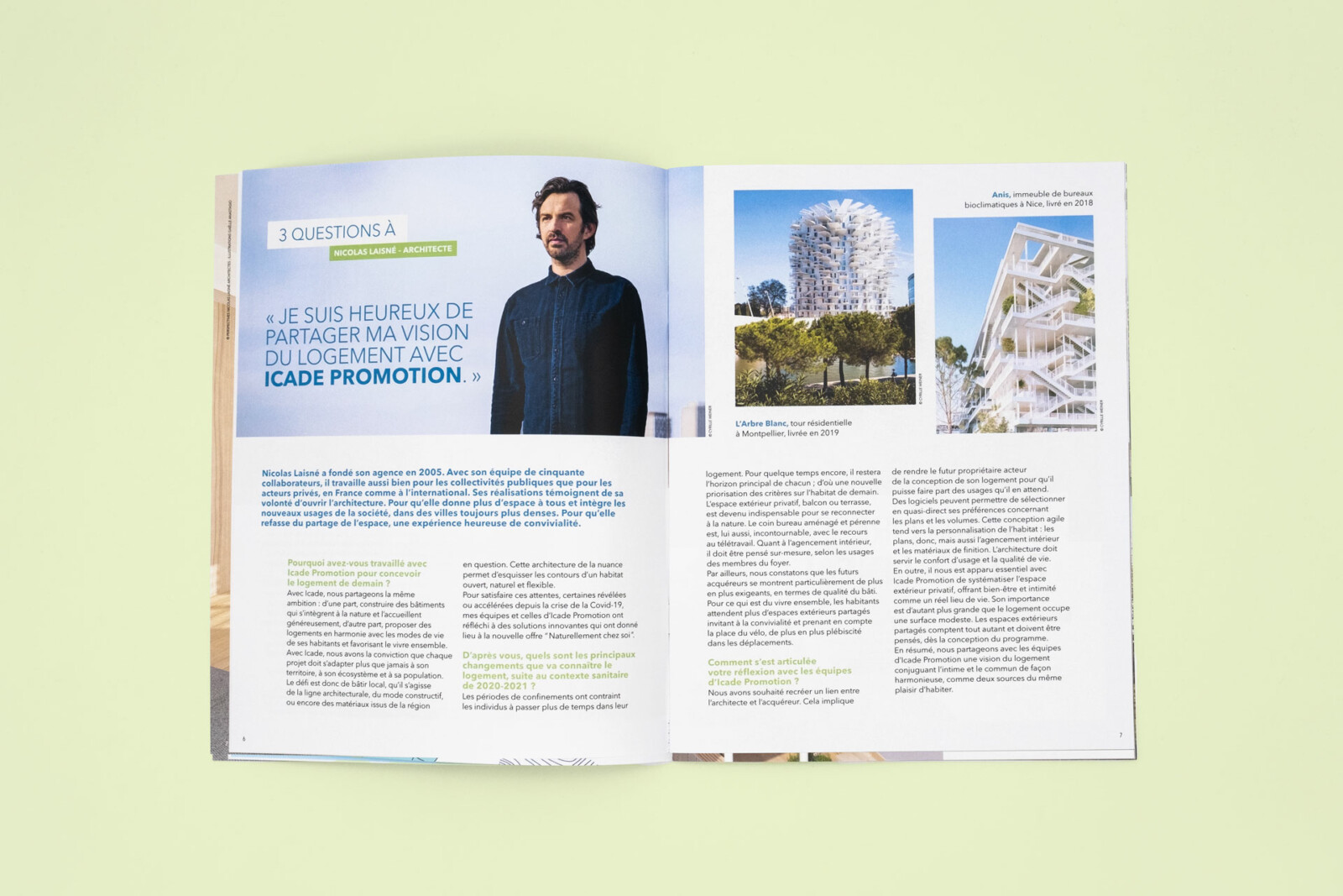 Copier Photo d'une double page présentant une interview de Nicolas Laisné, architect en charge du projet "L'arbre Blanc" à Montpellier. Sur la partie haute de la page se trouve une photo de l'architect, à sa droite on présente le projet. en desous une interview formulé en 3 questions recoupe ça vison des logements écoresponsables de demain. Photo d'une double page présentant une interview de Nicolas Laisné, architect en charge du projet "L'arbre Blanc" à Montpellier. Sur la partie haute de la page se trouve une photo de l'architect, à sa droite on présente le projet. en desous une interview formulé en 3 questions recoupe ça vison des logements écoresponsables de demain. Photo d'une double page présentant une interview de Nicolas Laisné, architecte en charge du projet "L'arbre Blanc" à Montpellier. Sur la partie haute de la page se trouve une photo de l'architecte, à sa droite on présente le projet en photo. En dessous une interview formulée en 3 questions recoupe ça vison des logements écoresponsables de demain.